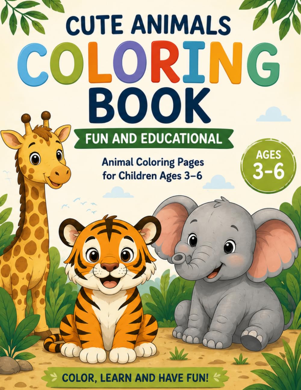 Cute Animals Coloring Book: Fun and Educational Animal Coloring Pages for Children Ages 3–6