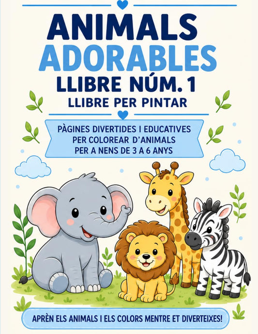 Llibre núm. 1 d’Animals: Un divertit llibre per pintar, descobrir i aprendre sobre els animals